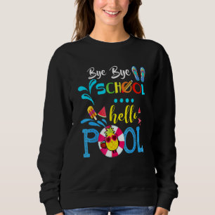 Sudadera Chau Bye School Hello Pool Para Profesores Estudia
