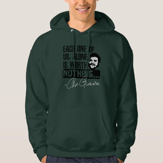 Sudadera Che Guevara Cita - Cada Uno Por Sí Solo Merece Nad (Anverso)