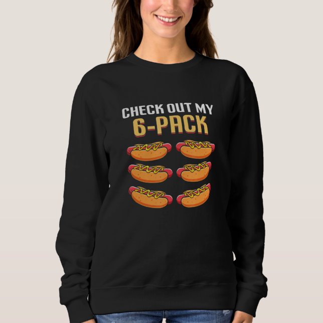 Sudadera Check Out My 6 Pack Hot Dog (Anverso)