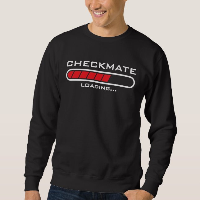 Sudadera Checkmate Loading  Mens Kids Womens Gambit Funny C (Anverso)