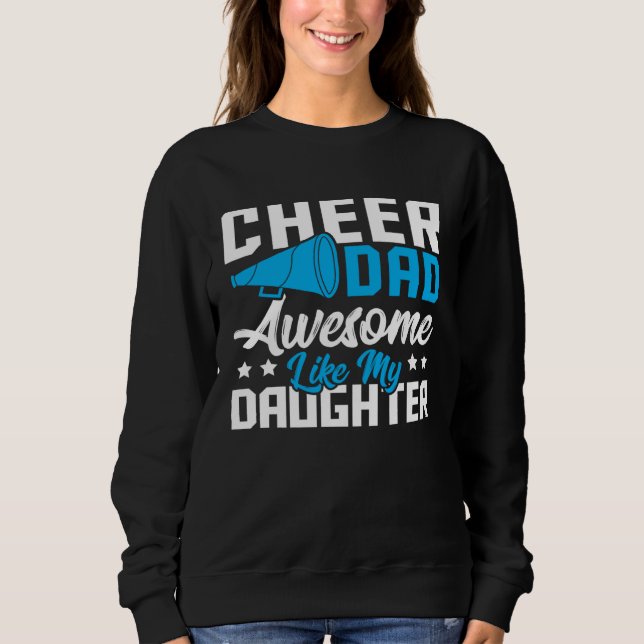 Sudadera Cheer Dad Cheerleading Awesome Like My Daughter (Anverso)