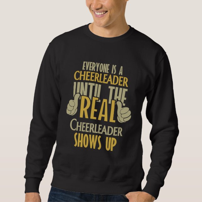 Sudadera Cheerleader Until The Real One Shows Up (Anverso)