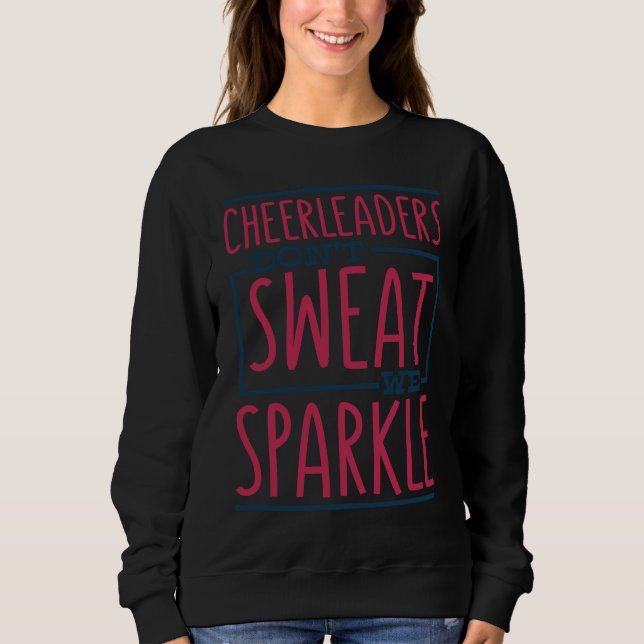 Sudadera Cheerleaders Don't Sweat We Sparkle Cheering Cheer (Anverso)