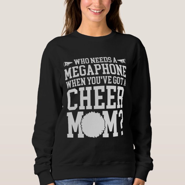 Sudadera Cheerleading Who Needs Megaphone When You ve Got a (Anverso)