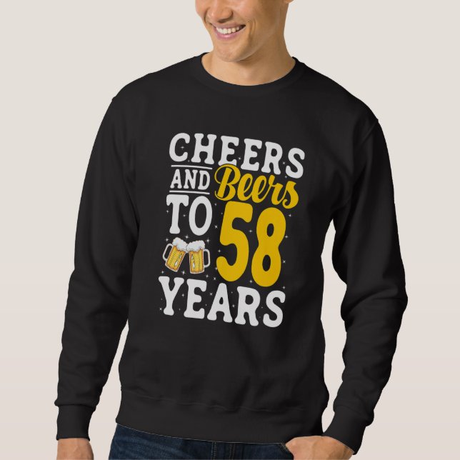 Sudadera Cheers and Beers To 58 Years Beer Drinking 58 Year (Anverso)