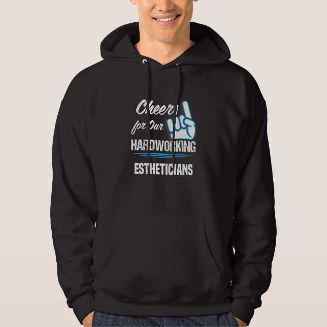 Sudadera Cheers for Our Hardworking Estheticians Party Skin (Anverso)