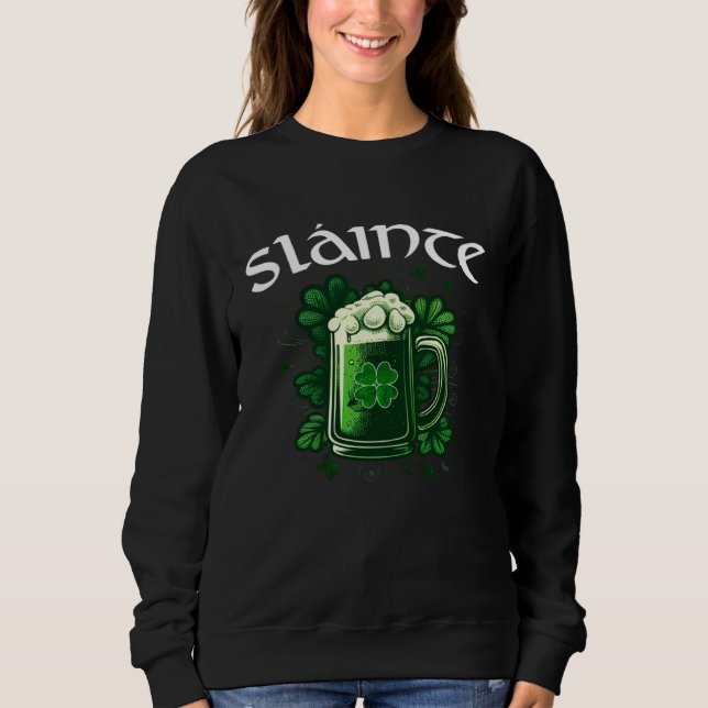 Sudadera Cheers Slainte Irish Good Health St Paddys Day Gre (Anverso)