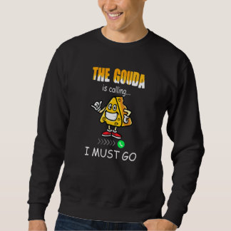 Sudadera Cheese Gouda is calling 1
