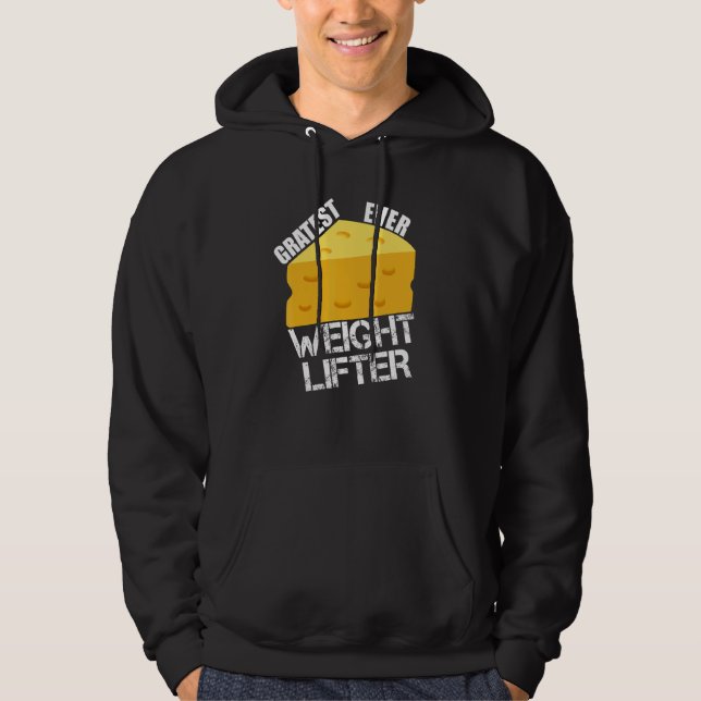 Sudadera Cheese Pun Gratest Ever Weightlifter Fun Saying Li (Anverso)