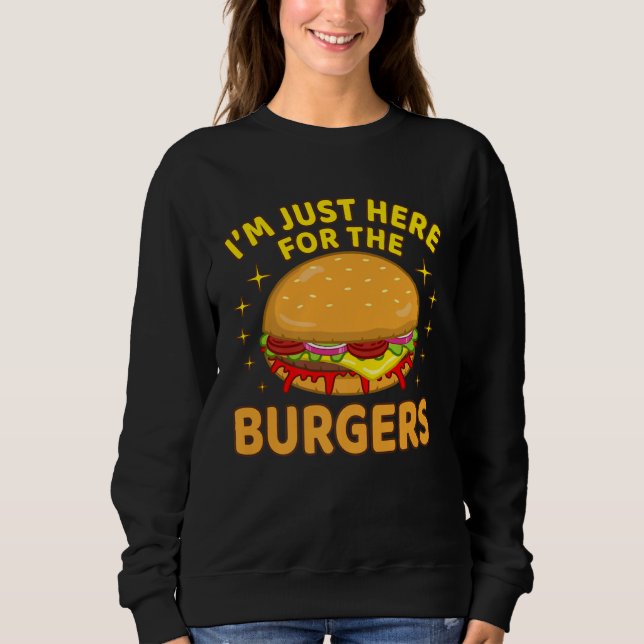Sudadera Cheeseburger Hamburger Graphic I m Just Here For T (Anverso)