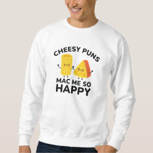 Sudadera Cheesy Puns Mac Me So Happy