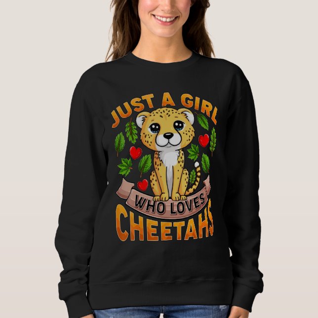 Sudadera Cheetah Animal  Just A Girl Who Loves Cheetahs (Anverso)