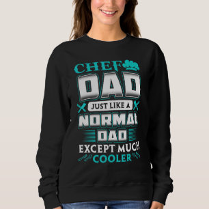 Sudadera Chef Dad Igual Que Un Papá Normal Excepto Mucho Má