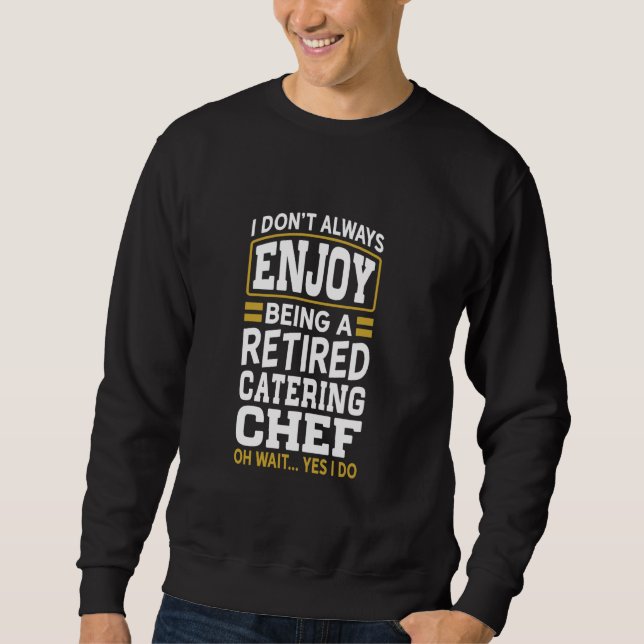Sudadera Chef jubilado que no se ríe (Anverso)
