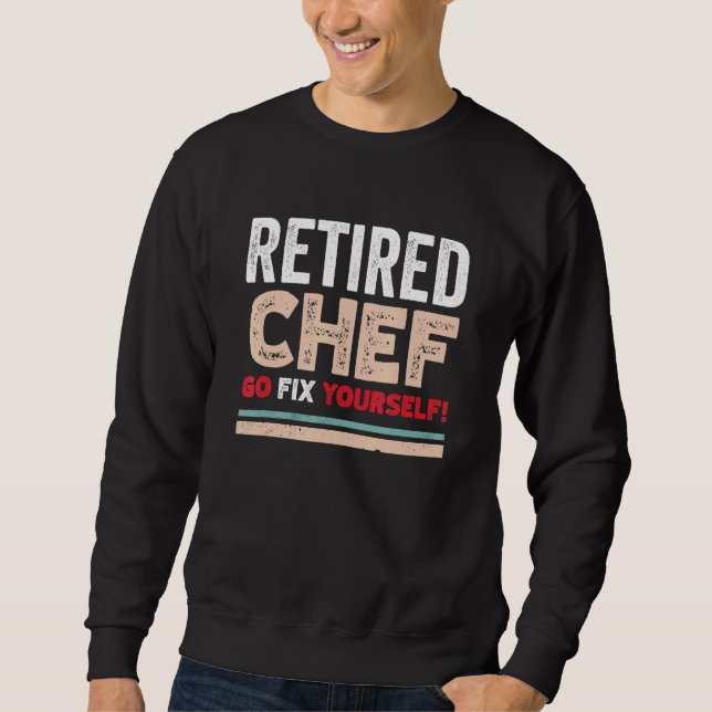 Sudadera Chef Retirado Se Arreglan A Sí Mismo Diseño Retro (Anverso)