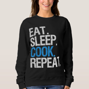 Sudadera Chefs Life Rotation Eat Sleep Cook Repeat Professi