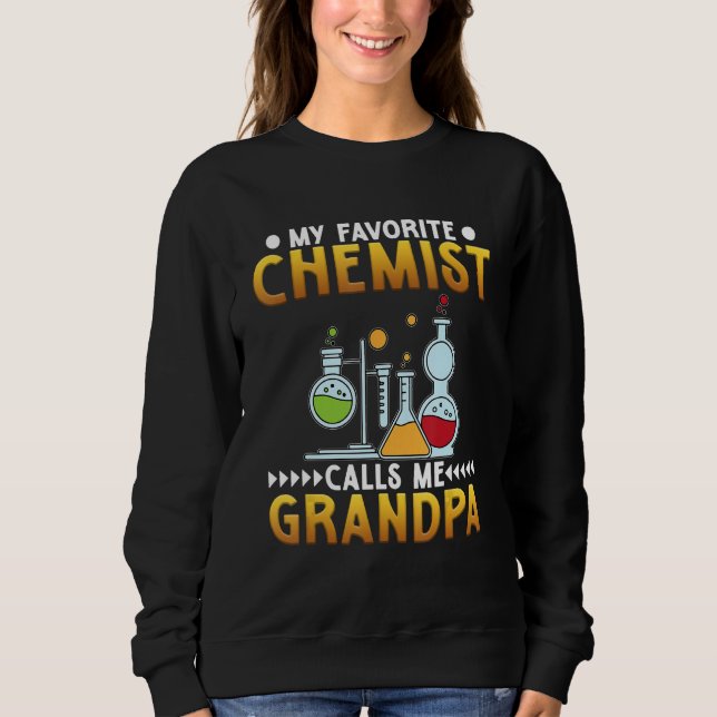 Sudadera Chemist Calls Me Grandpa Chemistry  Science Graphi (Anverso)