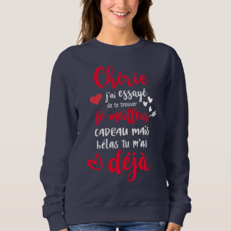 Sudadera Chérie J'ai Essayé De Te Trouver St Valentin Amour