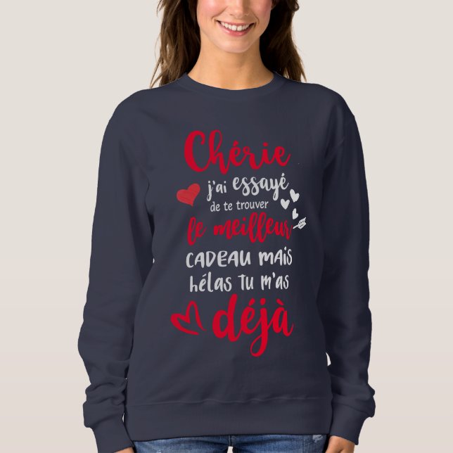 Sudadera Chérie J'ai Essayé De Te Trouver St Valentin Amour (Anverso)