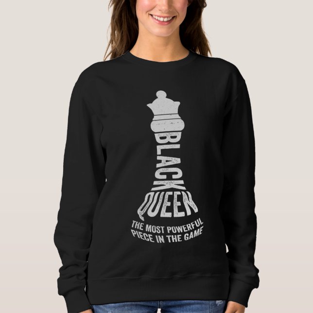 Sudadera chess player Black queen the most powerful piece g (Anverso)