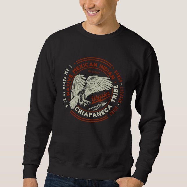 Sudadera Chiapaneca Tribe Native Mexican Indian Proud Respe (Anverso)