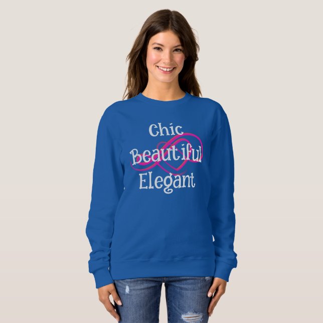 Sudadera Chic, Beautiful, Elegant T-Shirt (Anverso completo)
