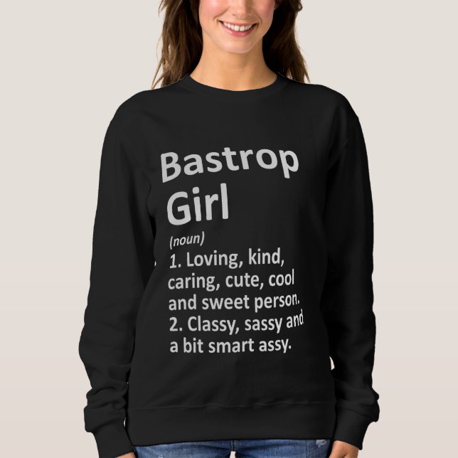 Sudadera Chica Bastrop Tx Texas Funny City Home Roots (Anverso)