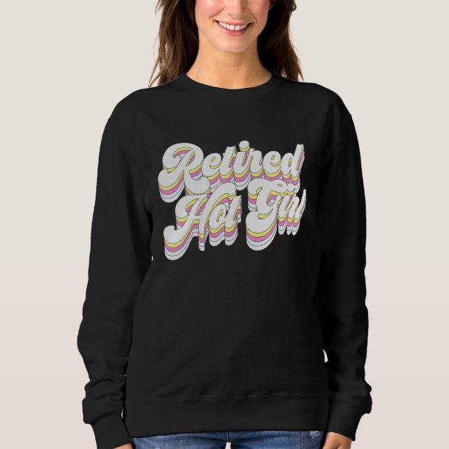 Sudadera Chica Caliente Jubilada Retro Fiesta de Despedida  (Anverso)