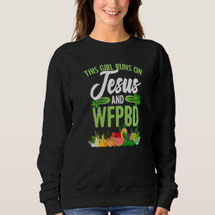 Sudadera Chica Corre Sobre Jesús Y Wfpbd Vegan Vegetarian W