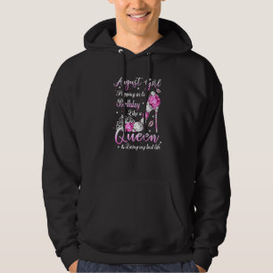 Sudadera Chica De Agosto Entrando A Mi Cumpleaños Como Una