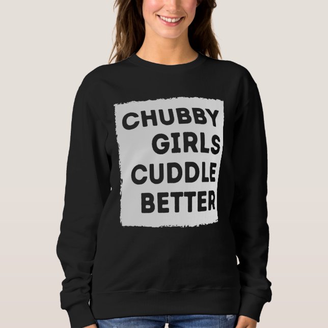 Sudadera Chica de Chubby consiguió un mejor orgullo para la (Anverso)