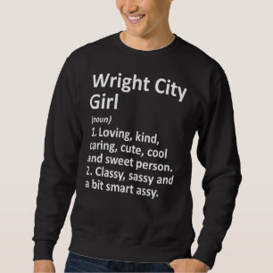 Sudadera Chica de la ciudad de Wright Mo Misuri Funny City