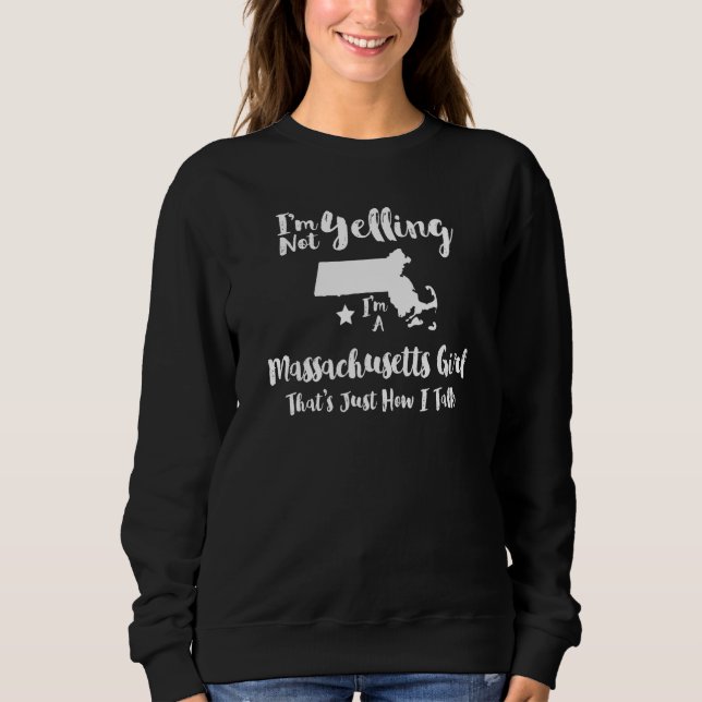 Sudadera Chica de Massachusetts TShirt, no estoy gritando s (Anverso)