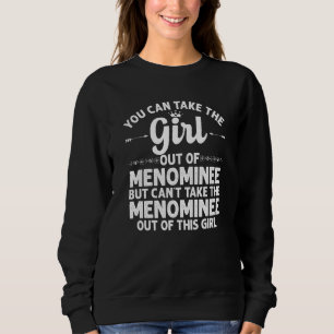 Sudadera Chica De Menominee Mi Michigan Funny Home Root