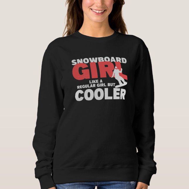 Sudadera Chica de snowboard como una chica normal pero niev (Anverso)