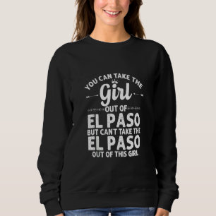 Sudadera Chica Fuera De El Paso Tx Texas Gracioso Hogar Raí