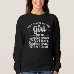 Sudadera Chica Fuera De La Casa Funny De Dripping Springs T