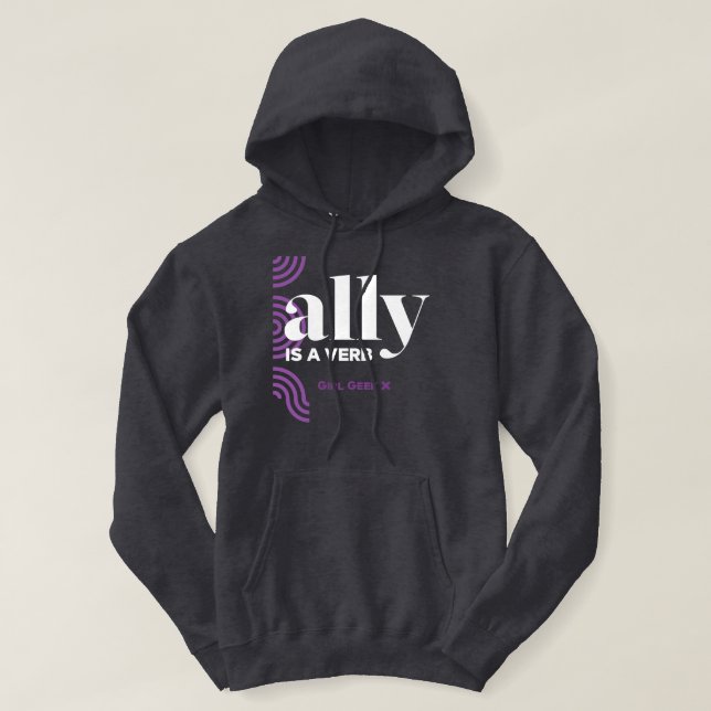 Sudadera Chica Geek X: Ally es un verbo Hoodie de los Hombr (Diseño del anverso)