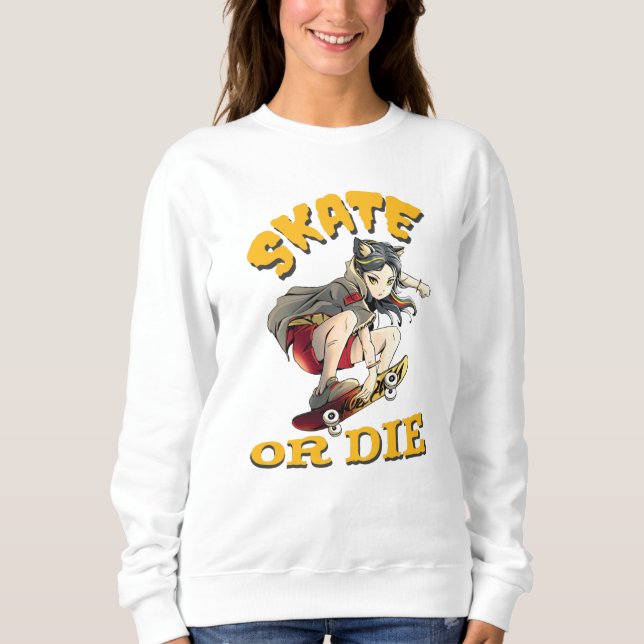 Sudadera Chica patinadora Skate or die (Anverso)