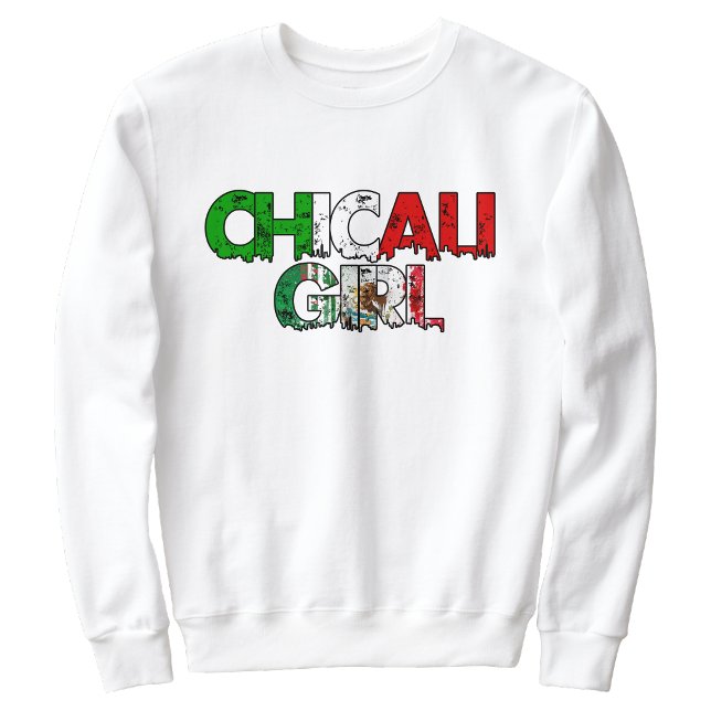 Sudadera Chicali Mexicali Girl (Chicali Mexicali Girl sweatshirt)