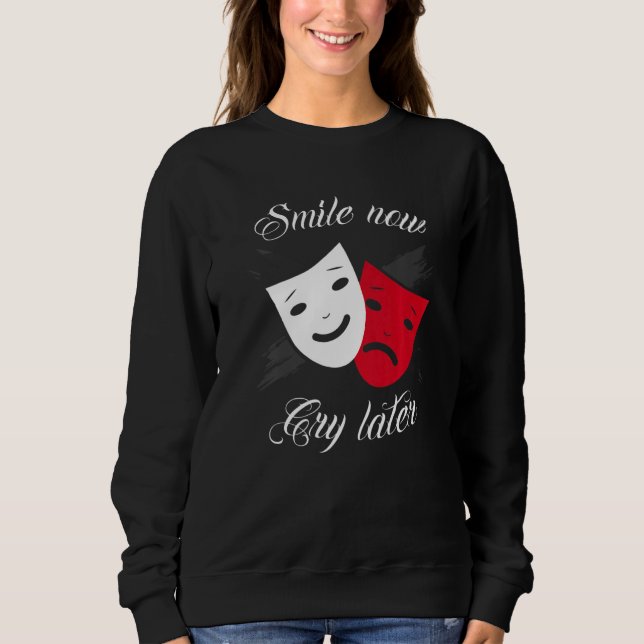 Sudadera Chicano and chicana for Smile Now Cry Later Premiu (Anverso)