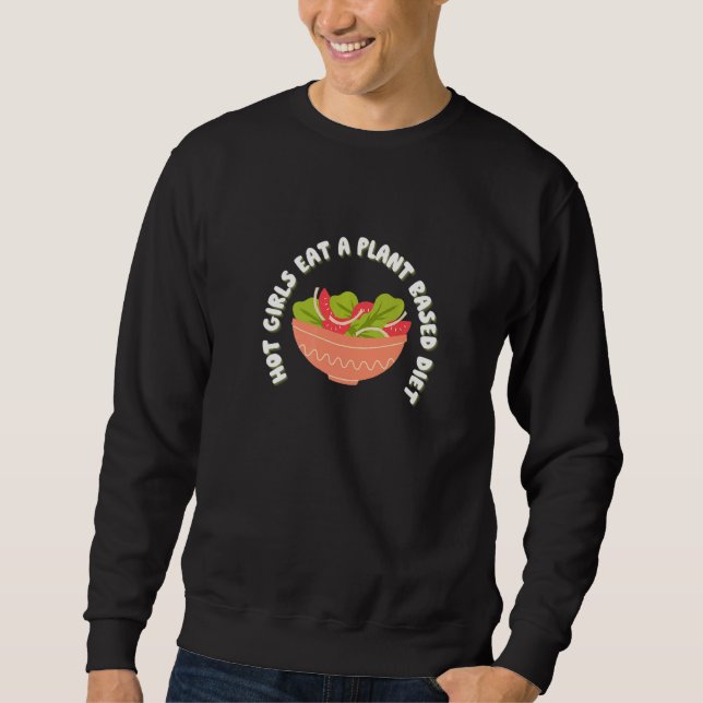 Sudadera Chicas Calientes Comen Vegetaria Vegetaria Vegetar (Anverso)