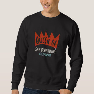 Sudadera Chicas De San Bernadino, California, Reina De Muje