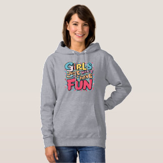 Sudadera Chicas solo quieren divertirse