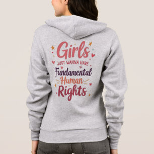 Sudadera Chicas solo quieren tener derechos humanos fundame