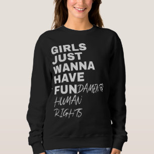 Sudadera Chicas solo quieren tener una herramienta fundamen