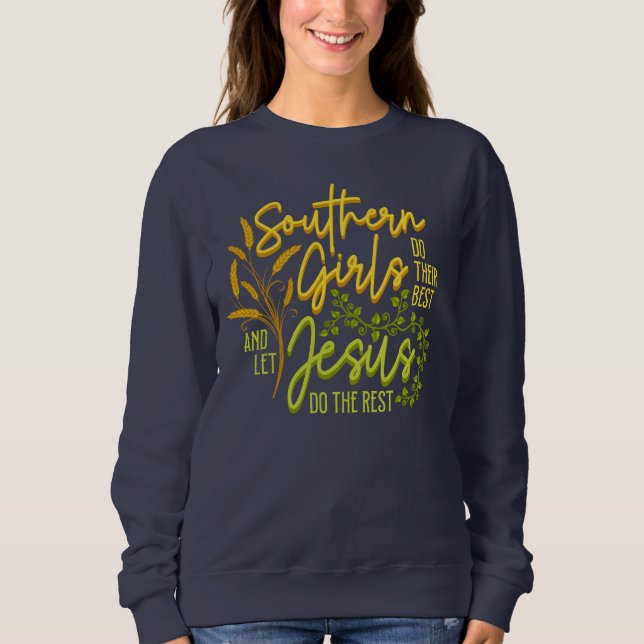 Sudadera Chicas sureñas dejan que Jesús haga el resto (Azul (Anverso)