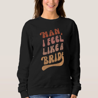 Sudadera Chicas Vamos Fiesta de Soltera  Hombre Me Siento C