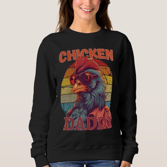 Sudadera Chicken Daddy   a fun design for every rooster in  (Anverso)