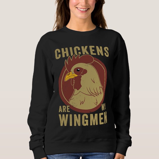 Sudadera Chicken Farmer Chickens are my Wingmen (Anverso)